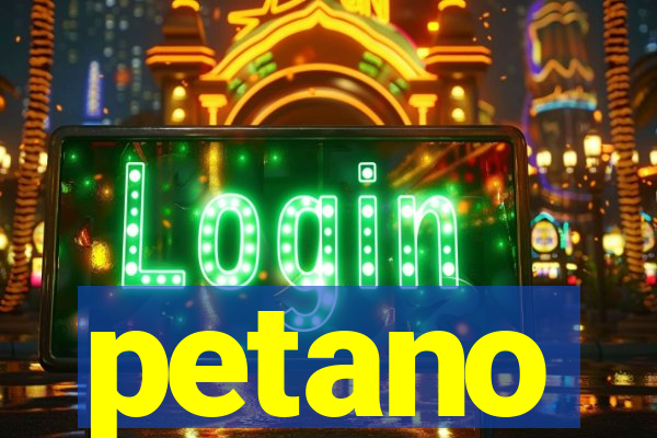 petano