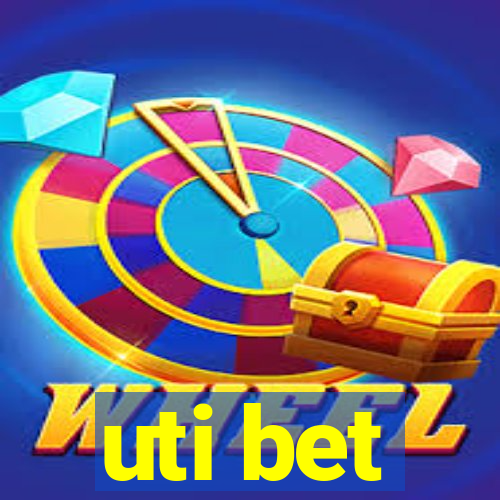 uti bet