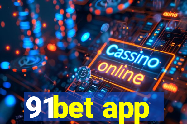 91bet app