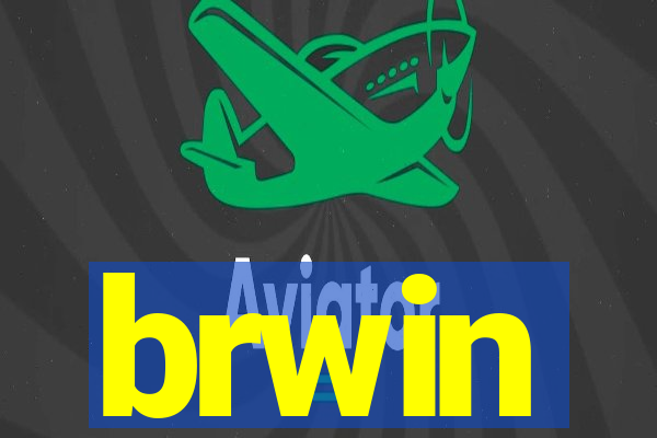 brwin