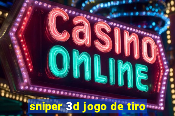 sniper 3d jogo de tiro