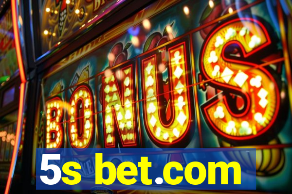 5s bet.com