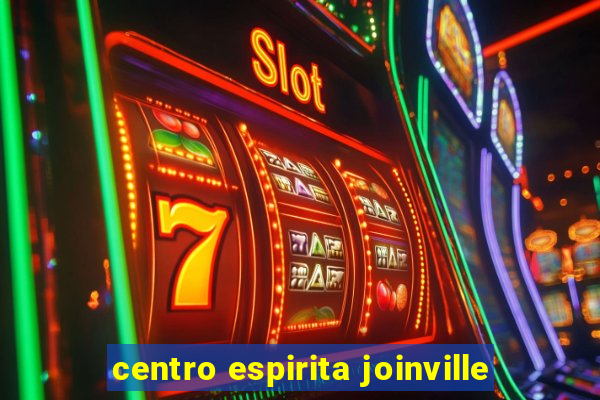 centro espirita joinville