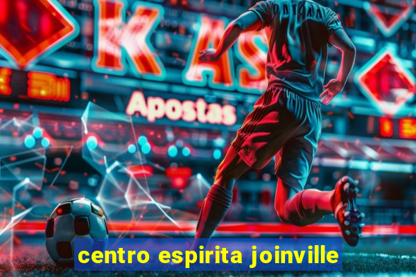 centro espirita joinville