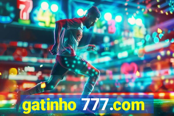 gatinho 777.com