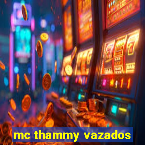 mc thammy vazados