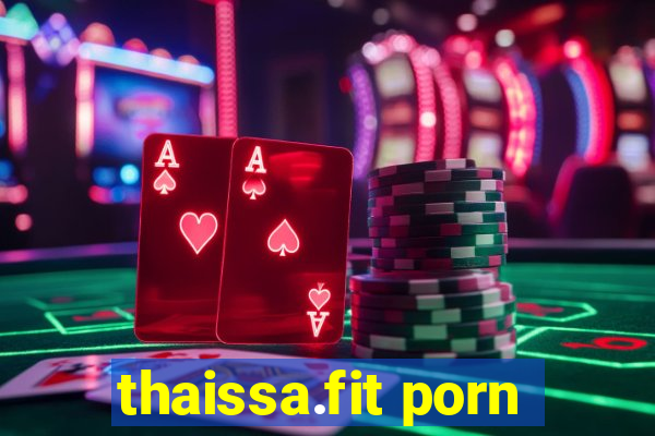 thaissa.fit porn