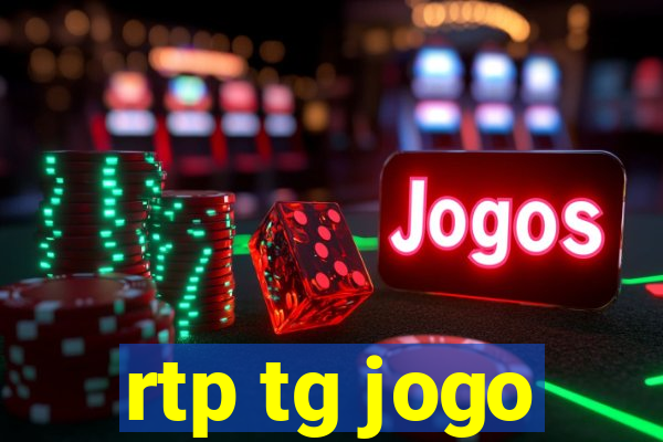 rtp tg jogo