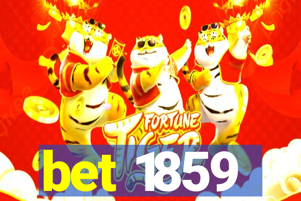 bet 1859