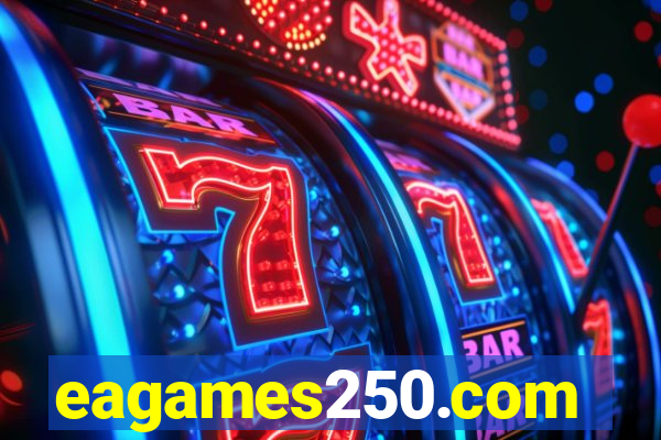 eagames250.com