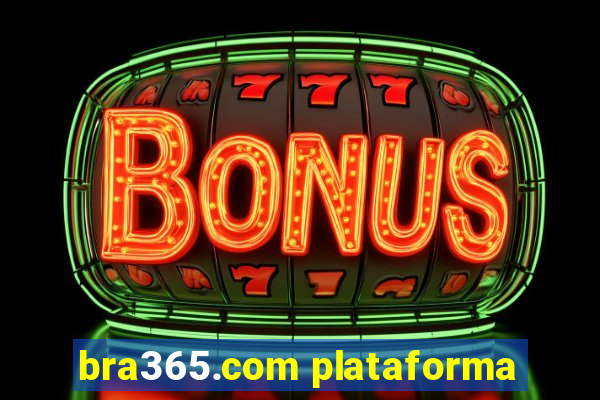 bra365.com plataforma