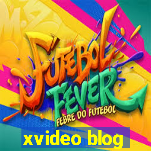 xvideo blog