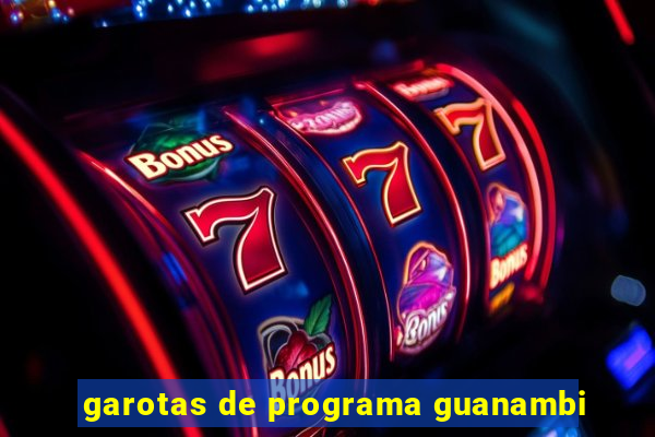 garotas de programa guanambi