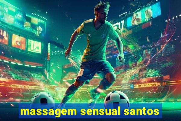 massagem sensual santos