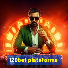 120bet plataforma