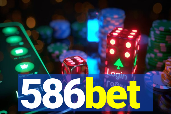 586bet