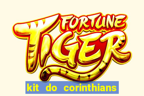 kit do corinthians dls 2019