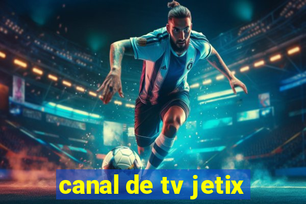 canal de tv jetix