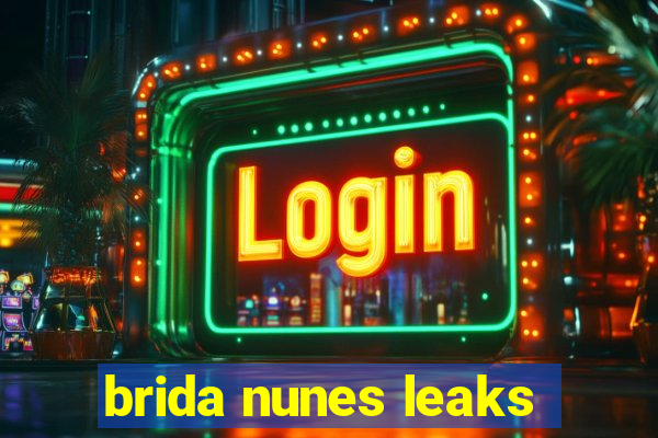 brida nunes leaks