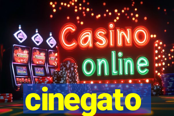 cinegato