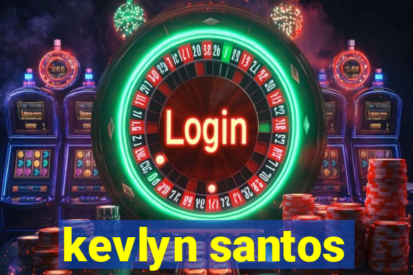 kevlyn santos