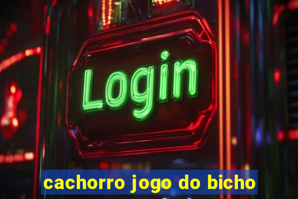 cachorro jogo do bicho