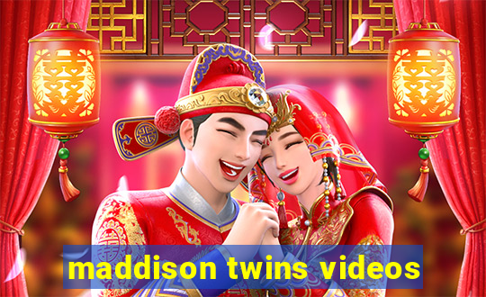 maddison twins videos