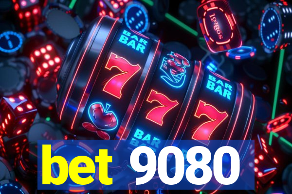 bet 9080