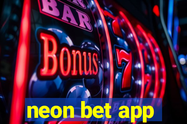 neon bet app