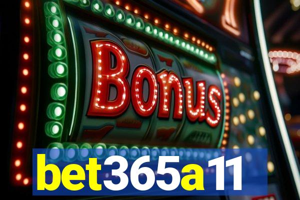 bet365a11