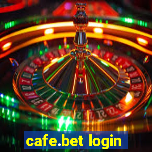 cafe.bet login