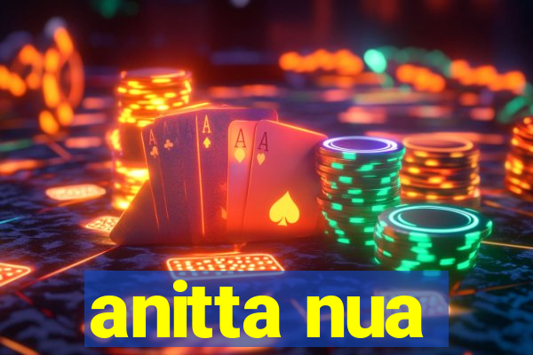 anitta nua