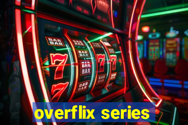 overflix series