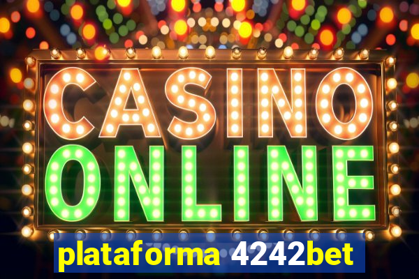 plataforma 4242bet