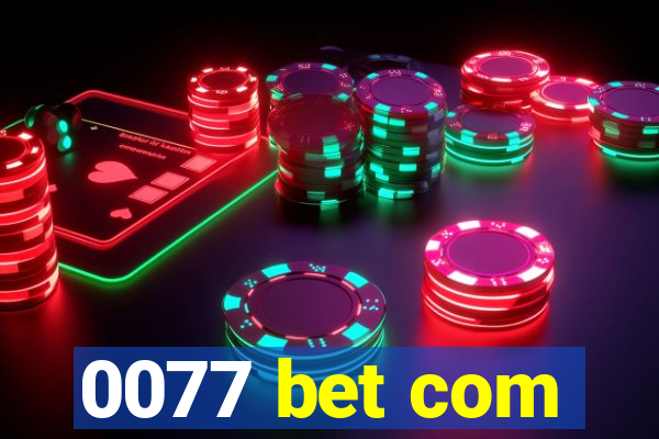 0077 bet com