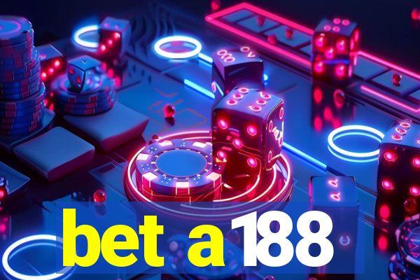 bet a188