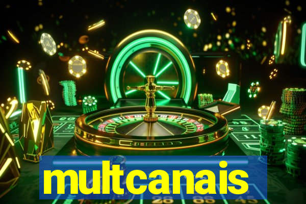 multcanais