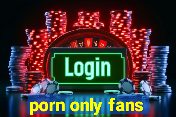 porn only fans