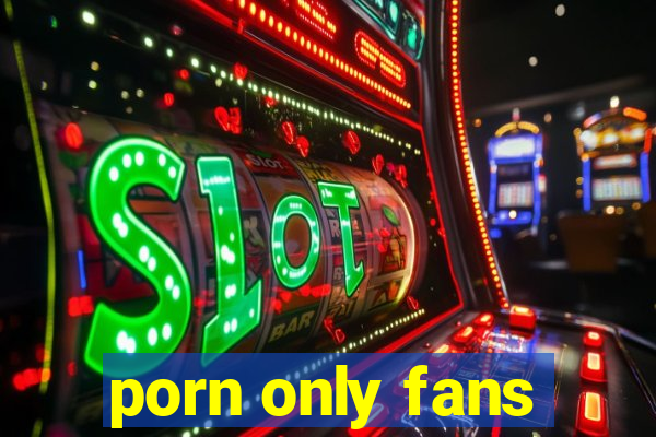 porn only fans