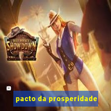 pacto da prosperidade