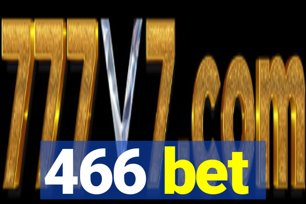 466 bet