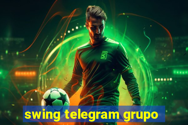 swing telegram grupo