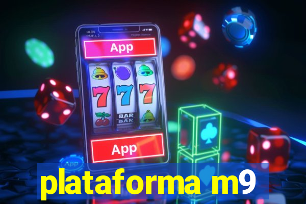 plataforma m9