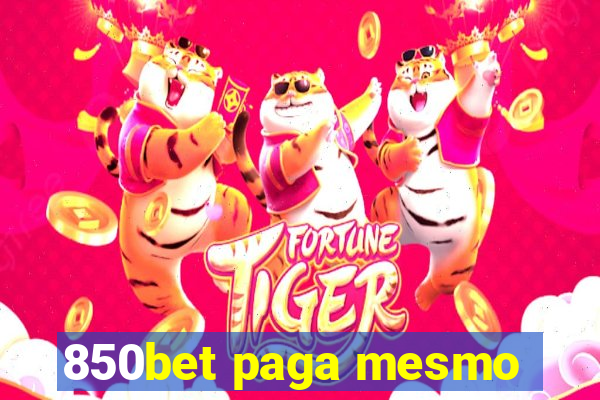 850bet paga mesmo