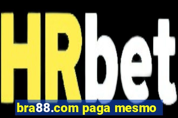 bra88.com paga mesmo