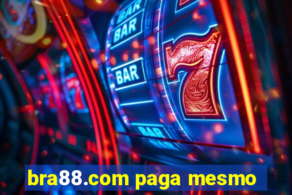 bra88.com paga mesmo