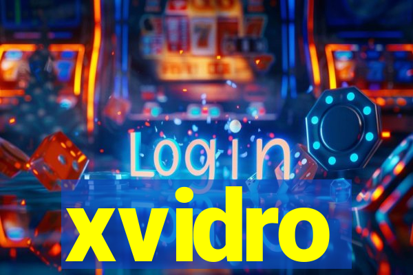 xvidro