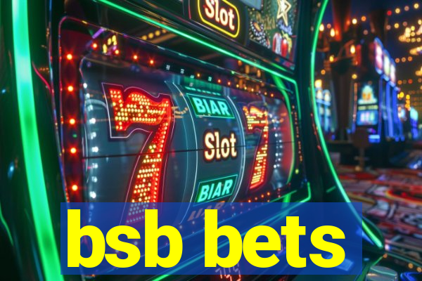 bsb bets