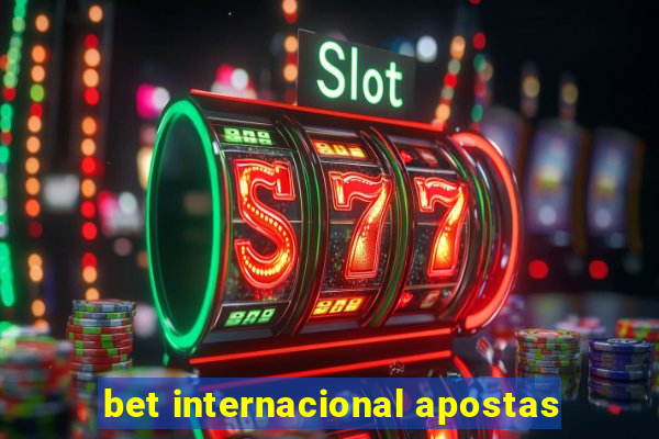 bet internacional apostas