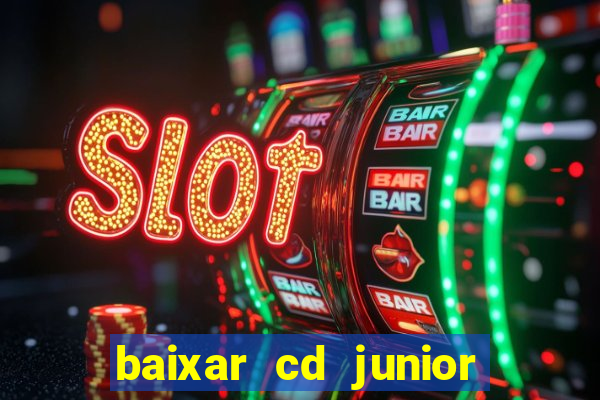 baixar cd junior marques 2024